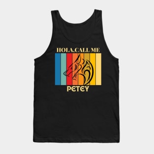 Hola, Call me Petey dog name t-shirt Tank Top